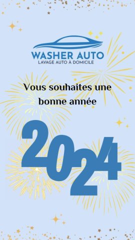 WASHER AUTO VOUS PRESENTE SES VOEUX POUR L' ANNEE 2024